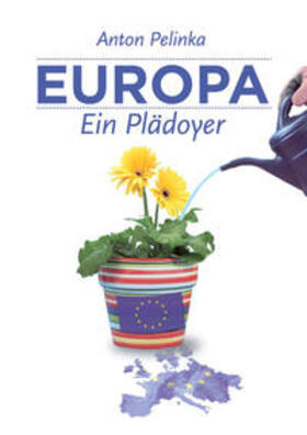 Pelinka |  Europa - Ein Plädoyer | Buch |  Sack Fachmedien