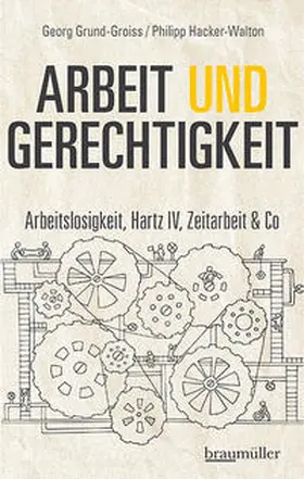 Hacker-Walton / Grund-Groiss / Hacker |  Arbeit und Gerechtigkeit | Buch |  Sack Fachmedien