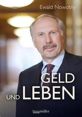 Nowotny |  Geld und Leben | Buch |  Sack Fachmedien