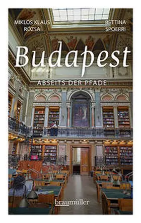 Spoerri / Rózsa / Rozsa |  Budapest abseits der Pfade | Buch |  Sack Fachmedien