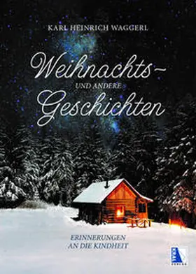 Waggerl | Weihnachts- und andere Geschichten | Buch | 978-3-99103-020-1 | sack.de