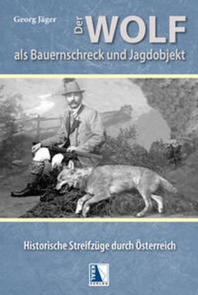 Jäger |  Der Wolf als Bauernschreck und Jagdobjekt | Buch |  Sack Fachmedien