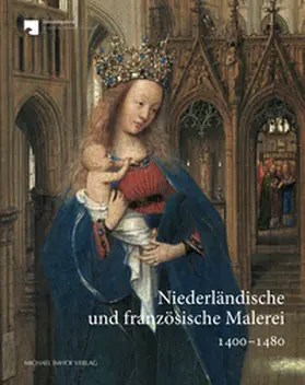 Dyballa / Kemperdick |  Niederländische und französische Malerei 1400-1480 | Buch |  Sack Fachmedien