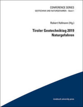 Hofmann |  Tiroler Geotechniktag 2019 Naturgefahren | Buch |  Sack Fachmedien