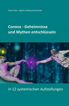 Klein / Limberg-Strohmaier | Corona - Geheimnisse und Mythen entschlüsseln | E-Book | sack.de