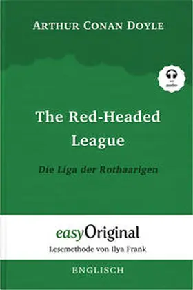 EasyOriginal Verlag / Doyle |  The Red-headed League / Die Liga der Rothaarigen (Buch + Audio-Online) (Sherlock Holmes Kollektion) - Lesemethode von Ilya Frank - Zweisprachige Ausgabe Englisch-Deutsch | Buch |  Sack Fachmedien