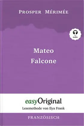 EasyOriginal Verlag / Mérimée | Mateo Falcone (Buch + Audio-CD) - Lesemethode von Ilya Frank - Zweisprachige Ausgabe Französisch-Deutsch | Medienkombination | 978-3-99112-105-3 | sack.de