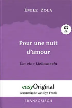 EasyOriginal Verlag / Zola |  Pour une nuit d’amour / Um eine Liebesnacht (Buch + Audio-Online) - Lesemethode von Ilya Frank - Zweisprachige Ausgabe Französisch-Deutsch | Buch |  Sack Fachmedien