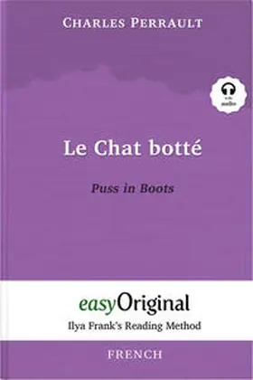 EasyOriginal Verlag / Perrault |  Le Chat botté / Puss in Boots (with audio-online) - Ilya Frank’s Reading Method - Bilingual edition French-English | Buch |  Sack Fachmedien