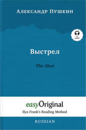 EasyOriginal Verlag / Pushkin |  Vystrel / The Shot (with audio-CD) - Ilya Frank’s Reading Method - Bilingual edition Russian-English | Buch |  Sack Fachmedien