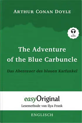 Doyle / Verlag / Frank |  The Adventure of the Blue Carbuncle / Das Abenteuer des blauen Karfunkel (Buch + Audio-CD) - Lesemethode von Ilya Frank - Zweisprachige Ausgabe Englisch-Deutsch | Buch |  Sack Fachmedien