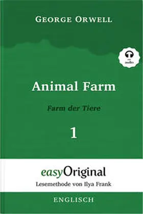 Orwell / EasyOriginal Verlag / Frank |  Animal Farm / Farm der Tiere - Teil 1 - (Buch + MP3 Audio-CD) - Lesemethode von Ilya Frank - Zweisprachige Ausgabe Englisch-Deutsch | Buch |  Sack Fachmedien