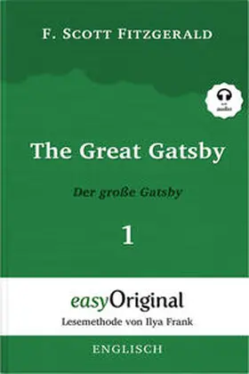 EasyOriginal Verlag / Fitzgerald |  The Great Gatsby / Der große Gatsby - Teil 1 (Buch + Audio-Online) - Lesemethode von Ilya Frank - Zweisprachige Ausgabe Englisch-Deutsch | Buch |  Sack Fachmedien