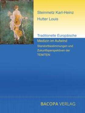 Mayer / Hutter / Riffel |  Traditionelle Europäische Medizin im Aufwind. | Buch |  Sack Fachmedien