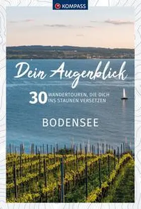  KOMPASS Dein Augenblick Bodensee | Buch |  Sack Fachmedien