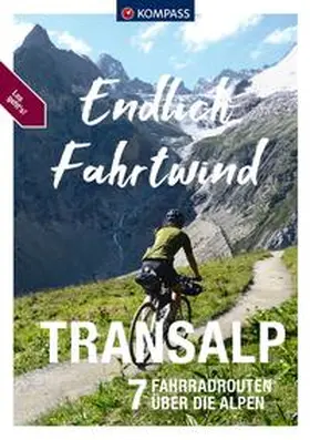 Darimont / Elsner / Hartmann |  KOMPASS Endlich Fahrtwind - Transalp | Buch |  Sack Fachmedien