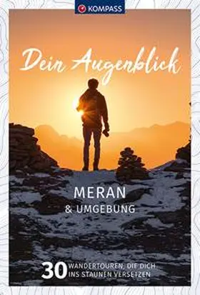 Weber |  KOMPASS Dein Augenblick Meran & Umgebung | Buch |  Sack Fachmedien