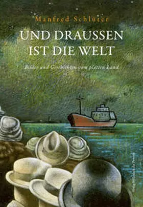 Schlüter |  Und draußen ist die Welt | Buch |  Sack Fachmedien