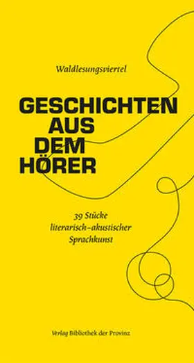 Waldlesungsviertel | Geschichten aus dem Hörer | Buch | 978-3-99126-215-2 | sack.de