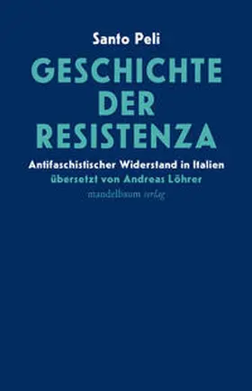 Peli |  Geschichte der Resistenza | Buch |  Sack Fachmedien