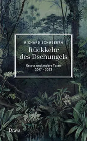 Schuberth | Rückkehr des Dschungels | Buch | 978-3-99138-039-9 | sack.de