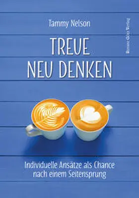 Nelson |  Treue neu denken | eBook | Sack Fachmedien