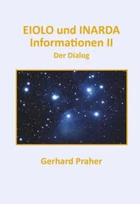 Praher |  EIOLO und INARDA - Informationen II - Der Dialog | Buch |  Sack Fachmedien