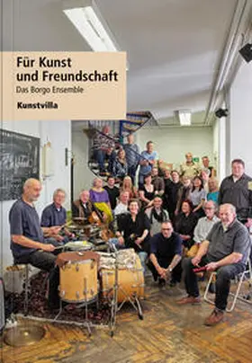 Bergmann / Dippel / Egersdörfer |  Für Kunst und Freundschaft - Das Borgo Ensemble | Buch |  Sack Fachmedien