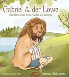 Schneider |  Gabriel und der Löwe | eBook | Sack Fachmedien