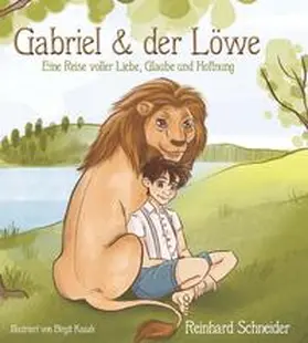 Schneider |  Gabriel und der Löwe | Buch |  Sack Fachmedien