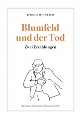 Heimlich |  Blumfeld und der Tod | eBook | Sack Fachmedien