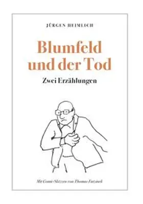 Heimlich |  Blumfeld und der Tod | Buch |  Sack Fachmedien