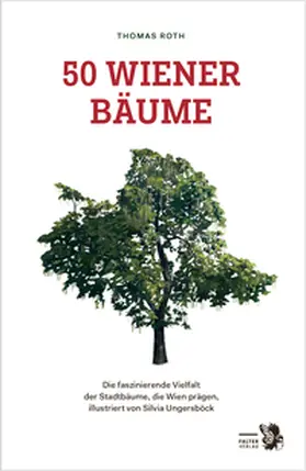 Roth / Kropshofer |  50 Wiener Bäume | Buch |  Sack Fachmedien