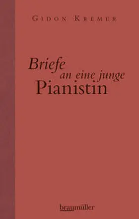 Kremer |  Briefe an eine junge Pianistin | Buch |  Sack Fachmedien