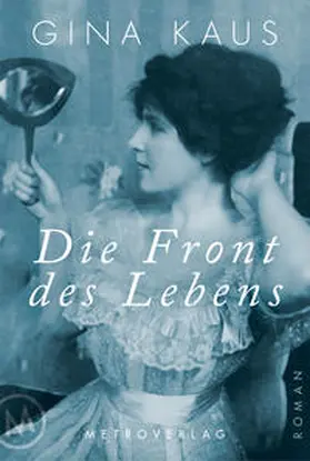 Kaus / Hofeneder | Die Front des Lebens | Buch | 978-3-99300-182-7 | sack.de