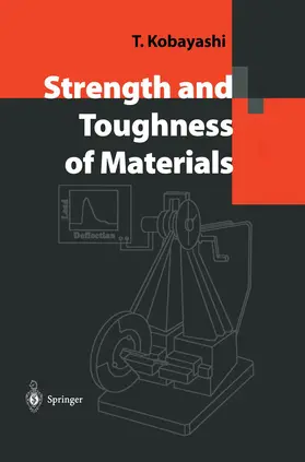 Kobayashi |  Strength and Toughness of Materials | Buch |  Sack Fachmedien