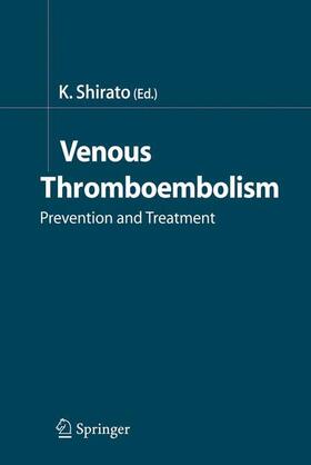Shirato |  Venous Thromboembolism | Buch |  Sack Fachmedien