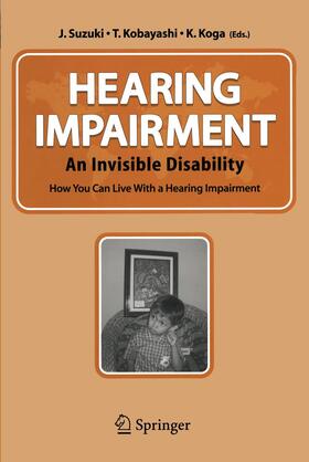 Suzuki / Koga / Kobayashi |  Hearing Impairment | Buch |  Sack Fachmedien