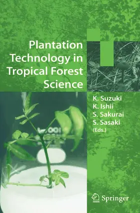 Suzuki / Ishii / Sakurai |  Plantation Technology in Tropical Forest Science | eBook | Sack Fachmedien