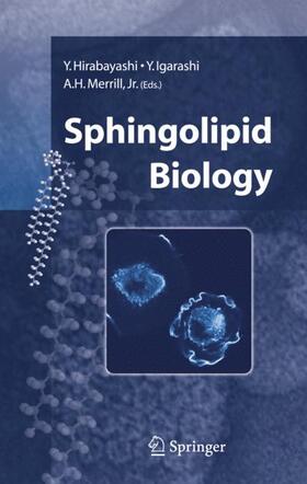 Hirabayashi / Igarashi / Merrill |  Sphingolipid Biology | Buch |  Sack Fachmedien