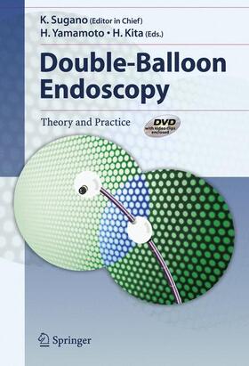 Sugano / Yamamoto / Kita |  Double-Balloon Endoscopy | Buch |  Sack Fachmedien
