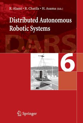 Alami / Asama / Chatila |  Distributed Autonomous Robotic System 6 | Buch |  Sack Fachmedien