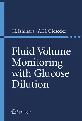 Ishihara / Giesecke |  Fluid Volume Monitoring with Glucose Dilution | Buch |  Sack Fachmedien