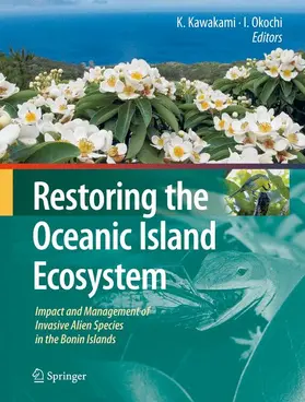 Kawakami / Okochi |  Restoring the Oceanic Island Ecosystem | Buch |  Sack Fachmedien