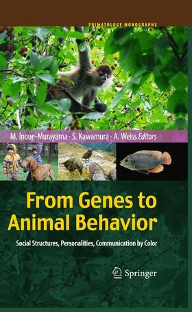 Inoue-Murayama / Weiss / Kawamura |  From Genes to Animal Behavior | Buch |  Sack Fachmedien
