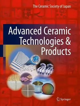 The Ceramic Society of Japan |  Advanced Ceramic Technologies & Products | Buch |  Sack Fachmedien