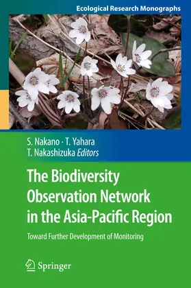 Nakano / Nakashizuka / Yahara |  The Biodiversity Observation Network in the Asia-Pacific Region | Buch |  Sack Fachmedien