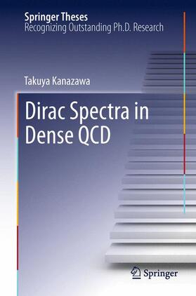 Kanazawa |  Dirac Spectra in Dense QCD | Buch |  Sack Fachmedien