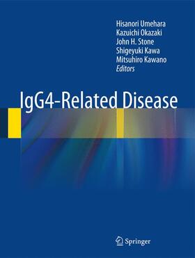 Umehara / Okazaki / Kawano |  IgG4-Related Disease | Buch |  Sack Fachmedien