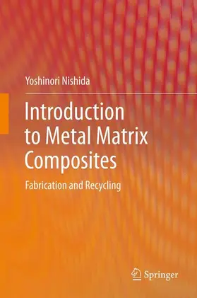 Nishida |  Introduction to Metal Matrix Composites | Buch |  Sack Fachmedien